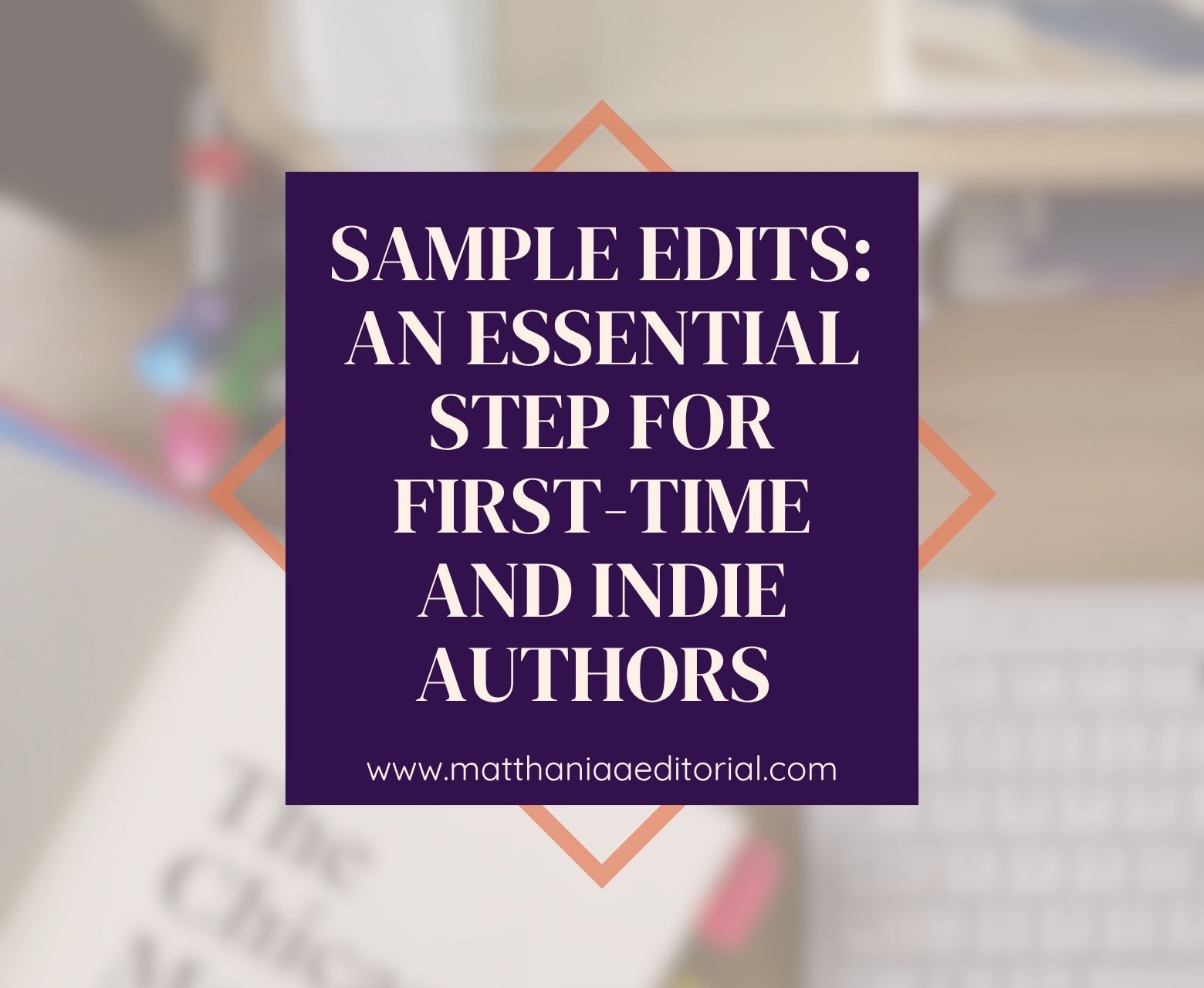 Sample Edits: An Essential Step for First-Time and Indie Authors